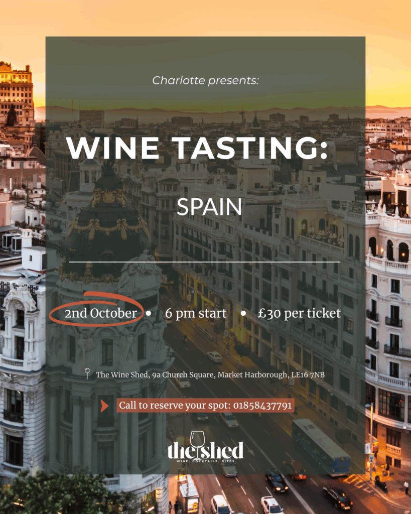 Poster for Wine Tasting event – Spanish wines – on 2 October 2025 at The Wine Shed, Market Harborough. Includes date, time, ticket price and booking info.